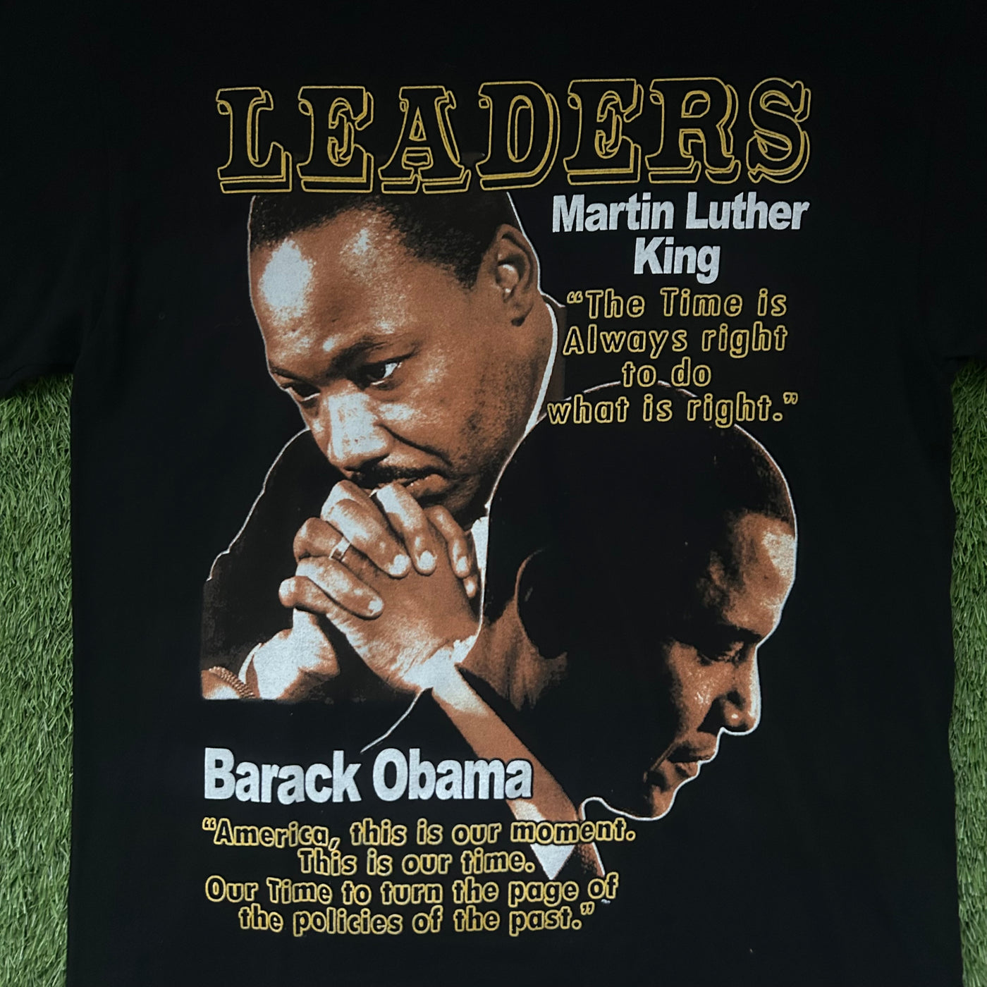 Vintage MLK Obama Leaders The Time is Always Right Tee